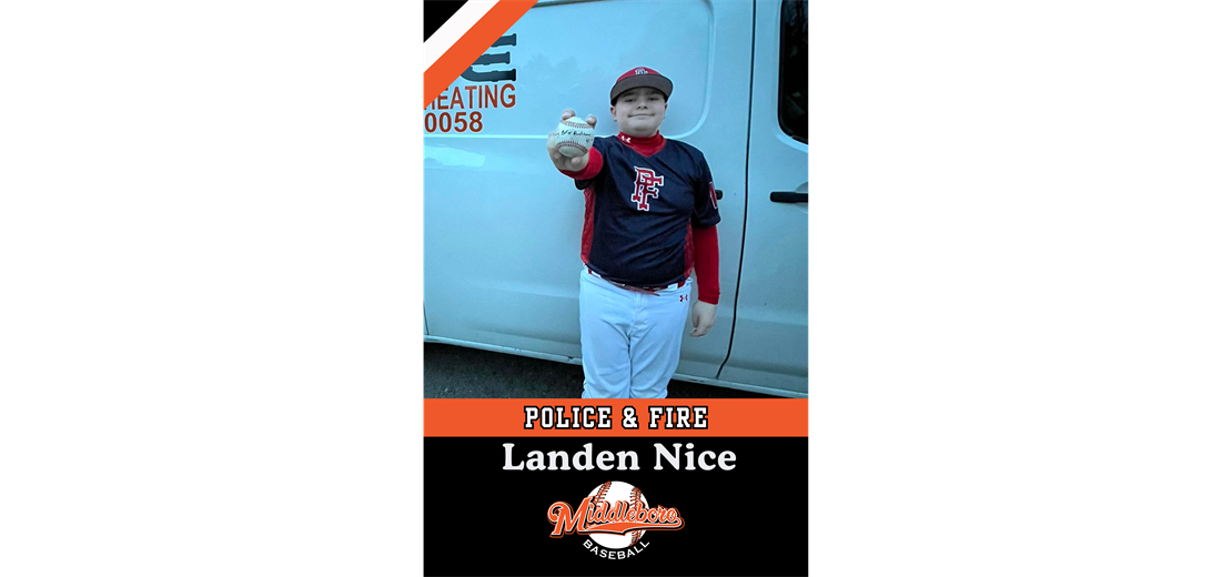 Homerun #1, #2 & #3 - Landen Nice, Police & Fire